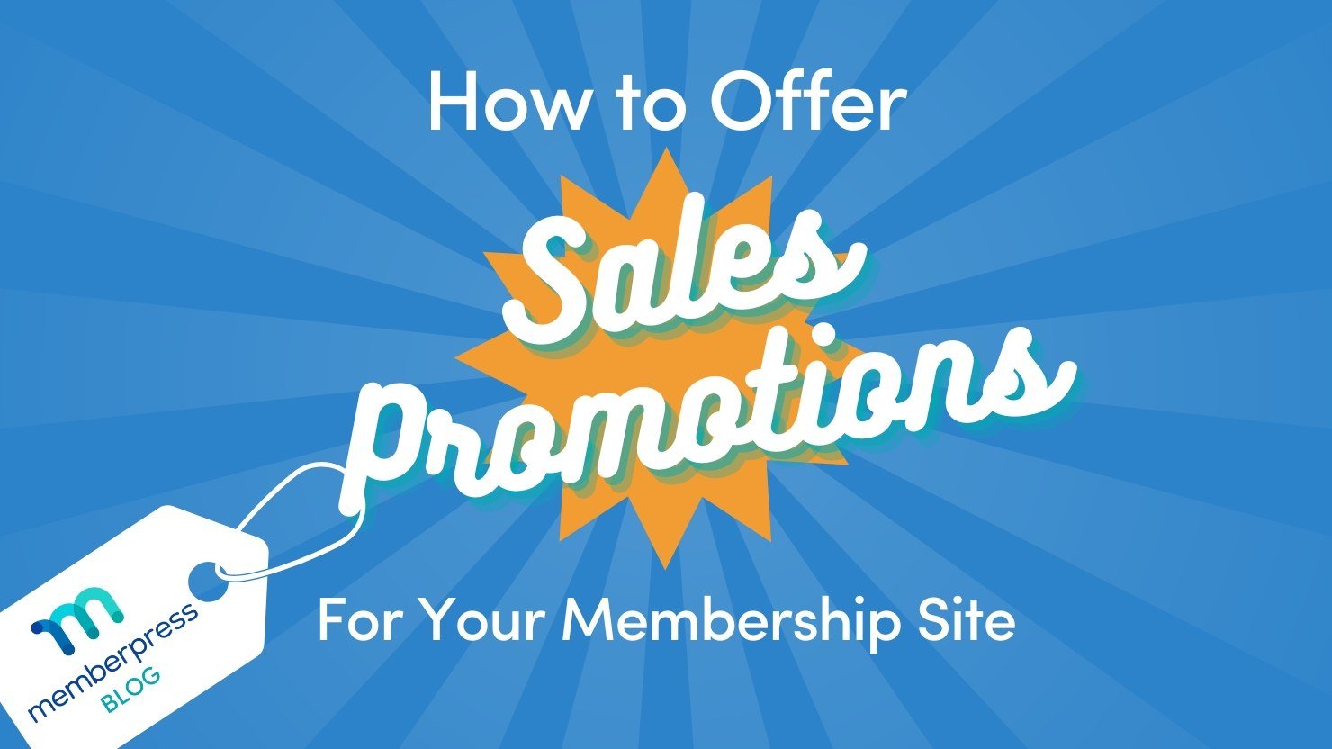 Title image How To Offer Sales Promotions for Your Membership Site