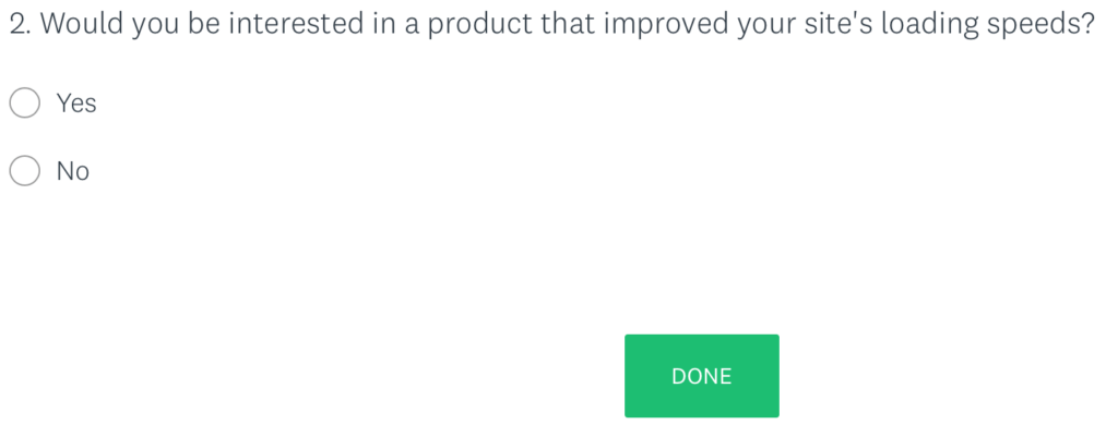 An example question within a user survey. 