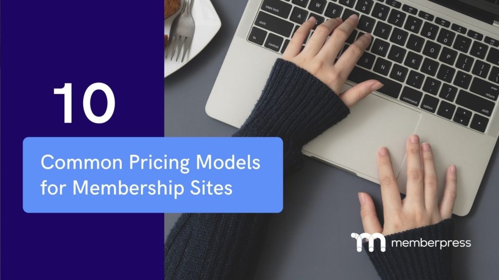 10 common pricing models for membership sites