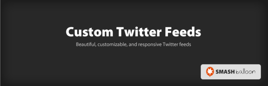 The Custom Twitter Feeds plugin.