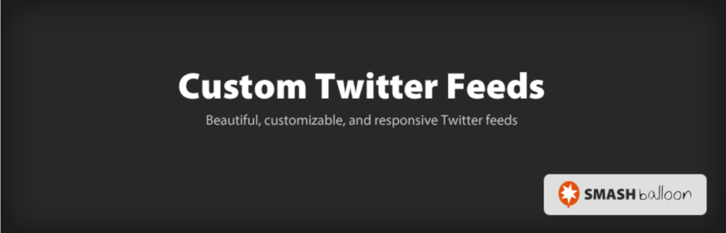 Le plugin Custom Twitter Feeds.