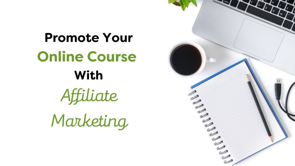 promote your online course with affiliate marketing