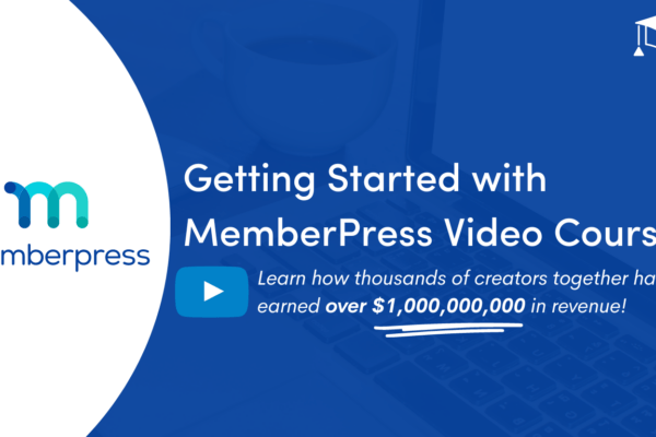Getting Started with MemberPress Video Course