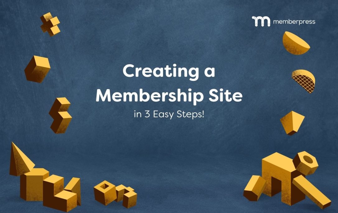A graphic of toy blocks falling surrounds text reading "Creating a Membership Site in 3 easy steps".