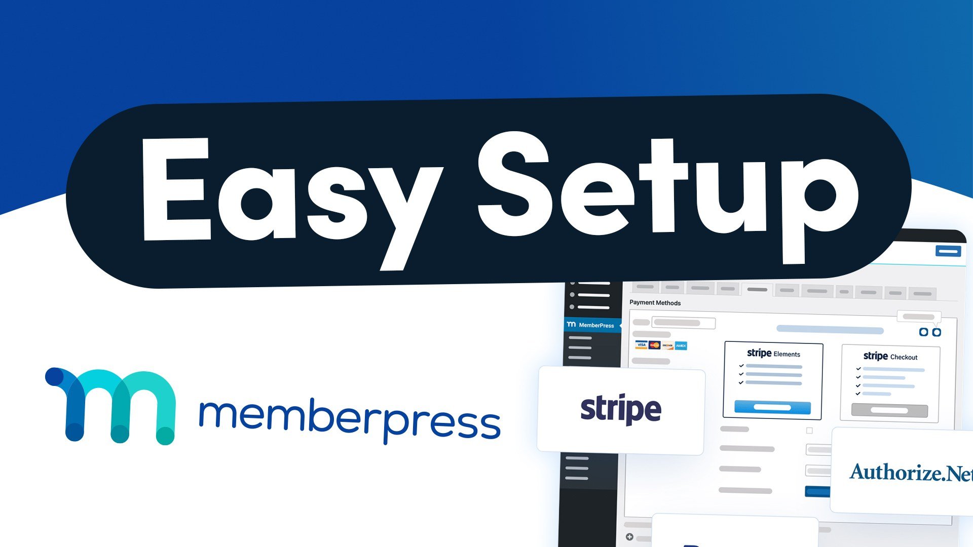MemberPress' Super Easy Setup