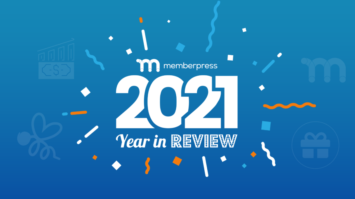MemberPress 2021 Year in Review