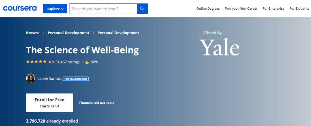 The Science of Wellbeing Coursera course is one of the most popular online courses. 