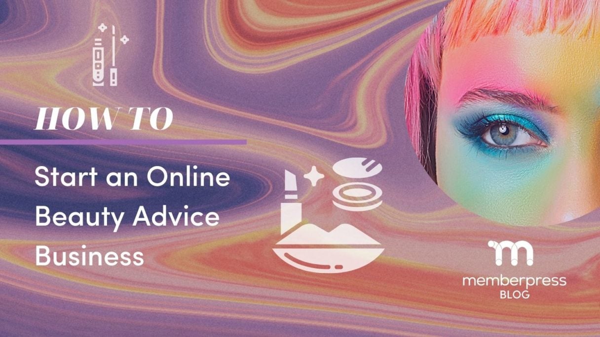 how to start an online beauty advice business membership site