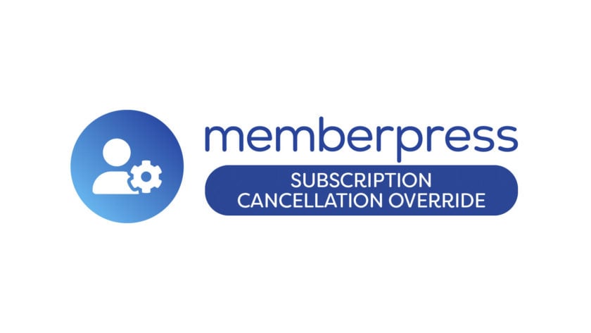 Text reads MemberPress subscription cancellation override