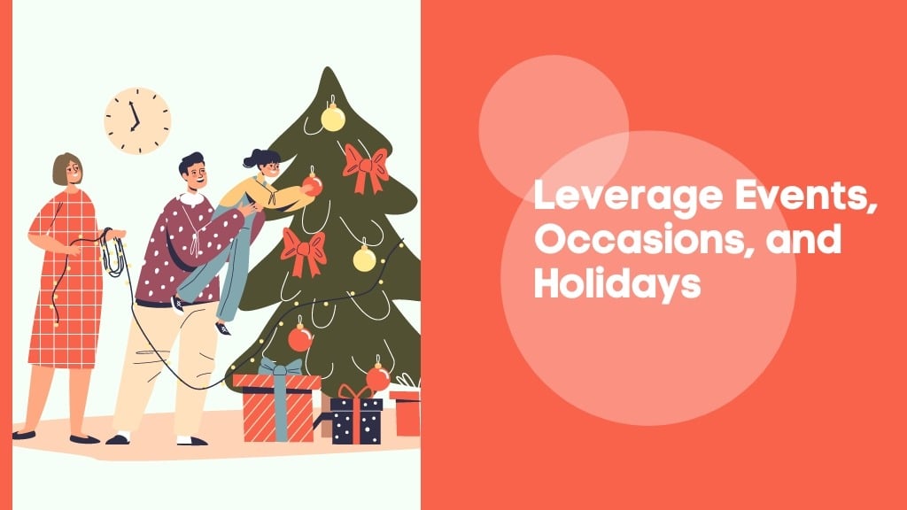 Leverage events occasions and holidays