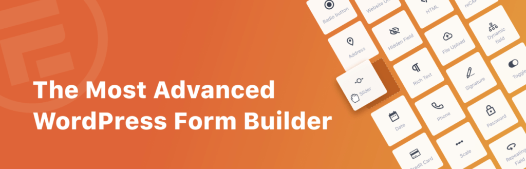 The Formidable Forms plugin is one of the best plugins to get started with