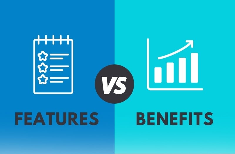 How to Sell Benefits Instead of Features & Boost Your Conversions