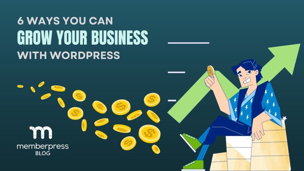 6 ways you can grow your business with WordPress
