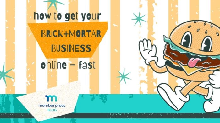 How to get your brick and mortar business online with MemberPress