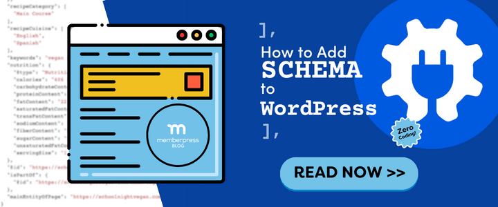 Lea el post sobre Schema Markup sin código en el blog de MemberPress