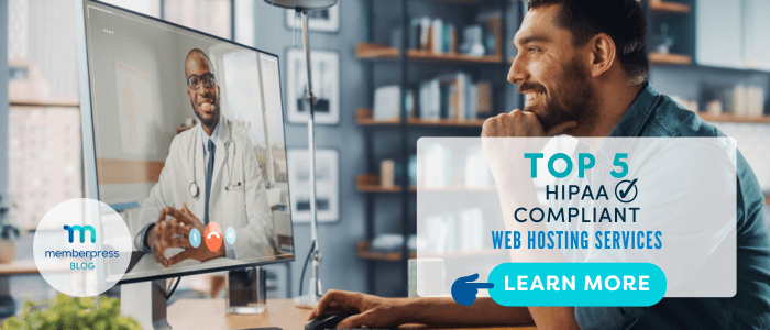 Read the HIPAA compliant web hosts post on the MemberPress blog