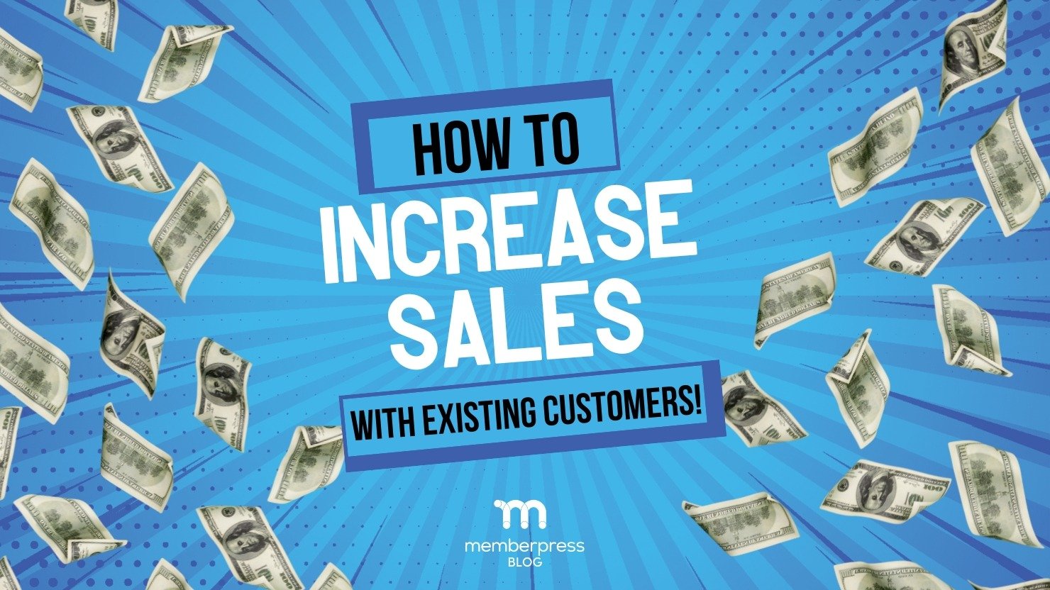 How to Increase Sales with Existing Customers