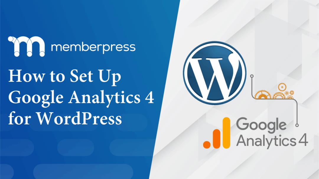 How to Setup Google Analytics - GA4 for WordPress Websites