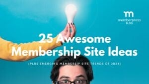 25 Awesome Membership Site Ideas (plus emerging trends of 2024)