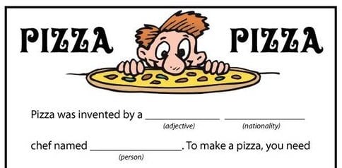 Mad Lib about pizza.