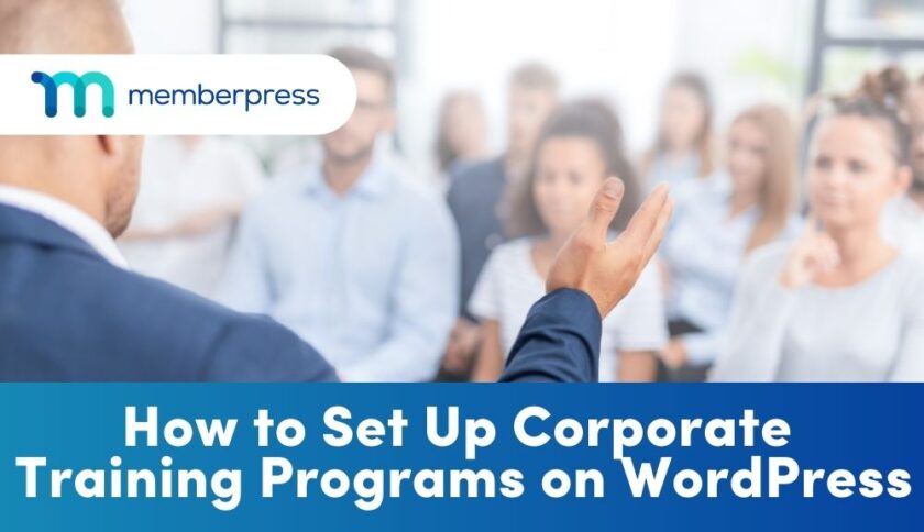 Set Up Corporate Training Programs On WordPress:4 Easy Steps