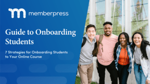 7 Strategies for Onboarding Students to Your Online Course