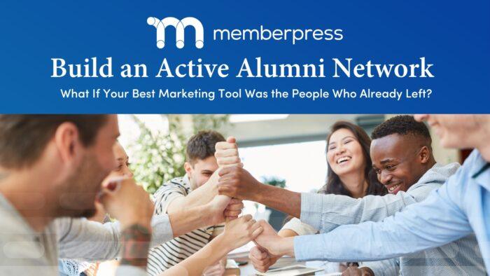 Build a strong alumni network | MemberPress Build a Strong Alumni Network Title image showing students high-fiving across a table