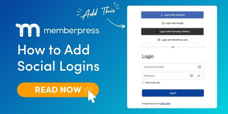Ad showing screenshot of options to log in with facebook, google, X and WordPress.com with title How to Add Social Logins