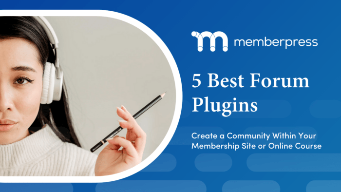 Best Forum Plugins | MemberPress Featured image for blog titled best forum plugins
