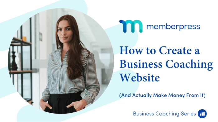 How to Create a Business Coaching Website | MemberPress Professional woman in an office, circular photo frame beside the 'How to Create a Business Coaching Website' title and MemberPress branding.