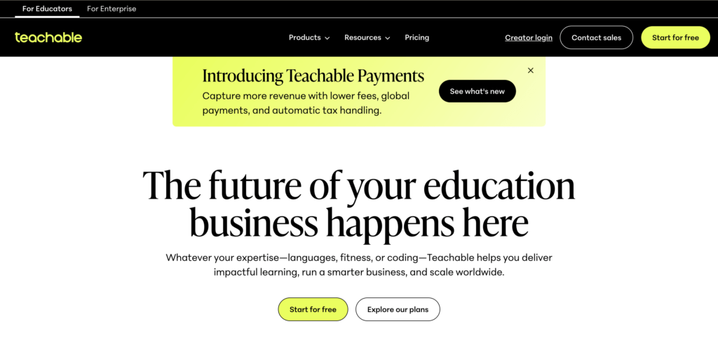Teachable homepage hero with bold headline 'The future of your education business happens here' and two CTA buttons: 'Start for free' and 'Explore our plans'
