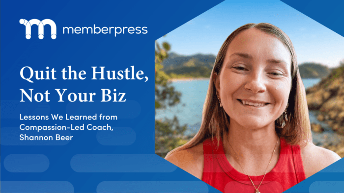 Blue promotional banner featuring MemberPress logo and the title 'Quit the Hustle, Not Your Biz'; smiling woman in a red top outdoors by a lake.