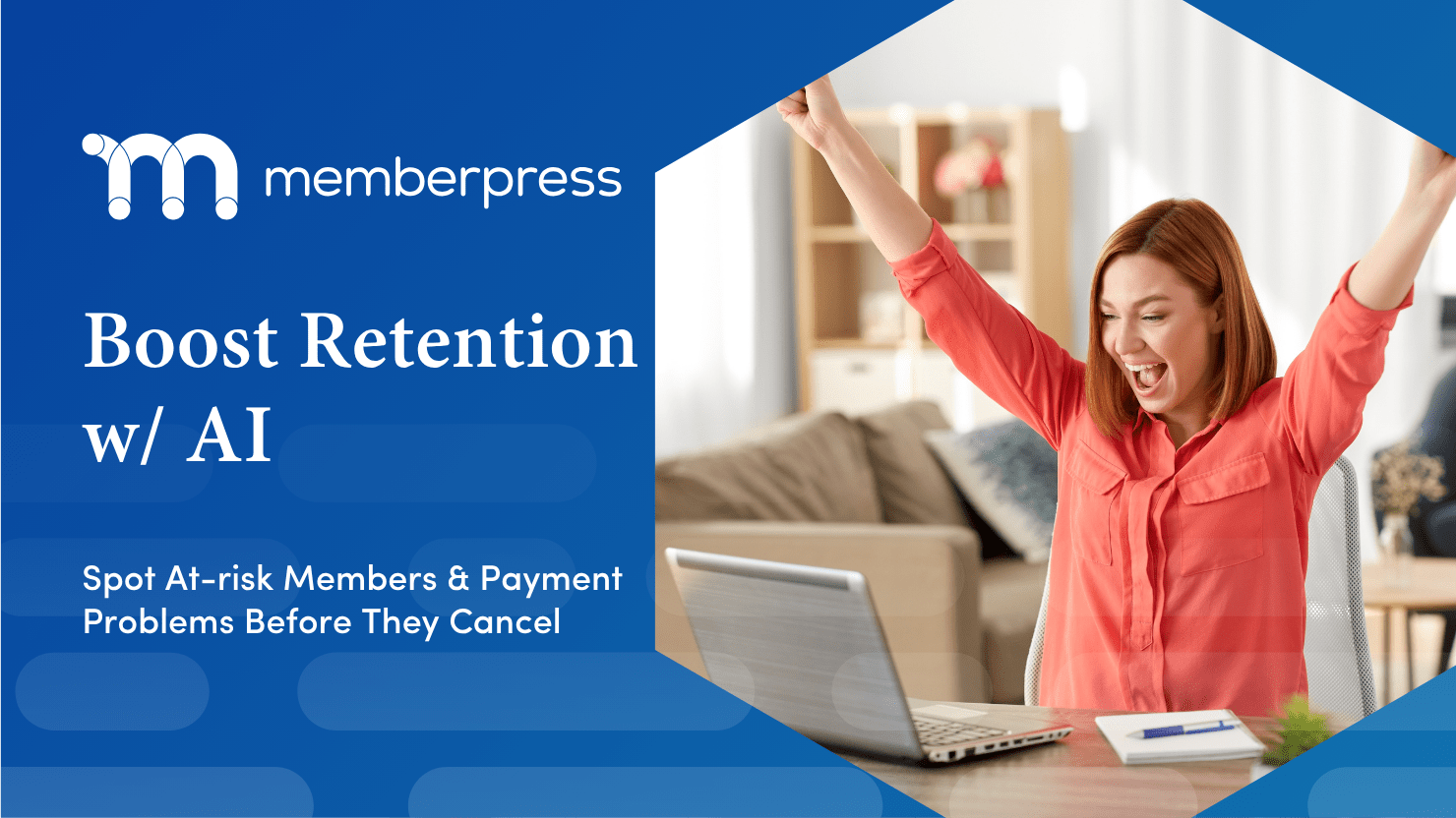 How Membership Sites are Using AI to Boost Retention Rates | MemberPress Marketing banner for MemberPress highlighting AI-powered retention; image shows a woman celebrating at a laptop in a blue geometric design.