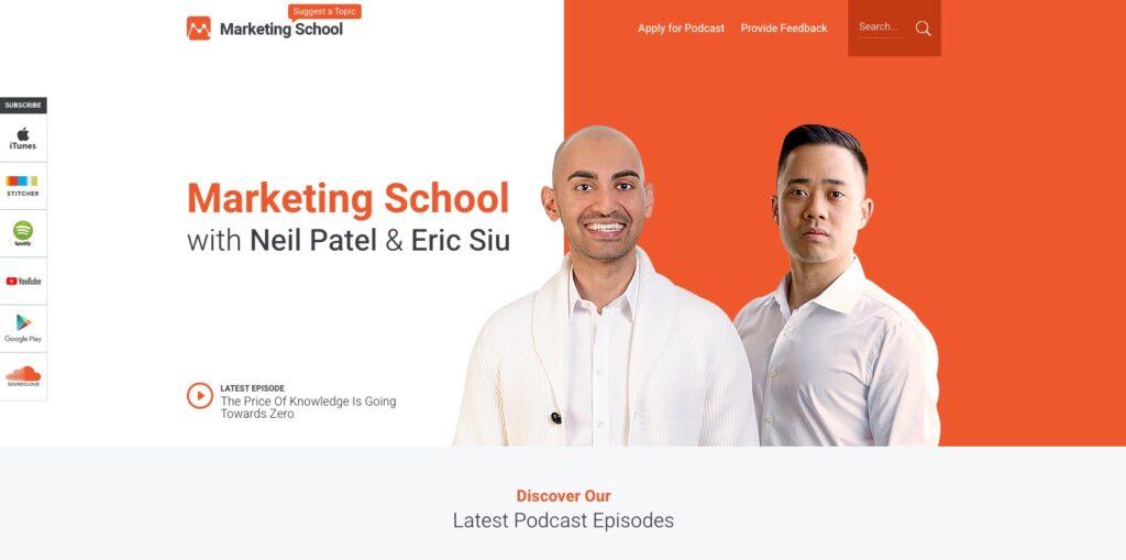 Marketing School hero banner featuring Neil Patel and Eric Siu against a white and orange background with the title 'Marketing School' and host names.